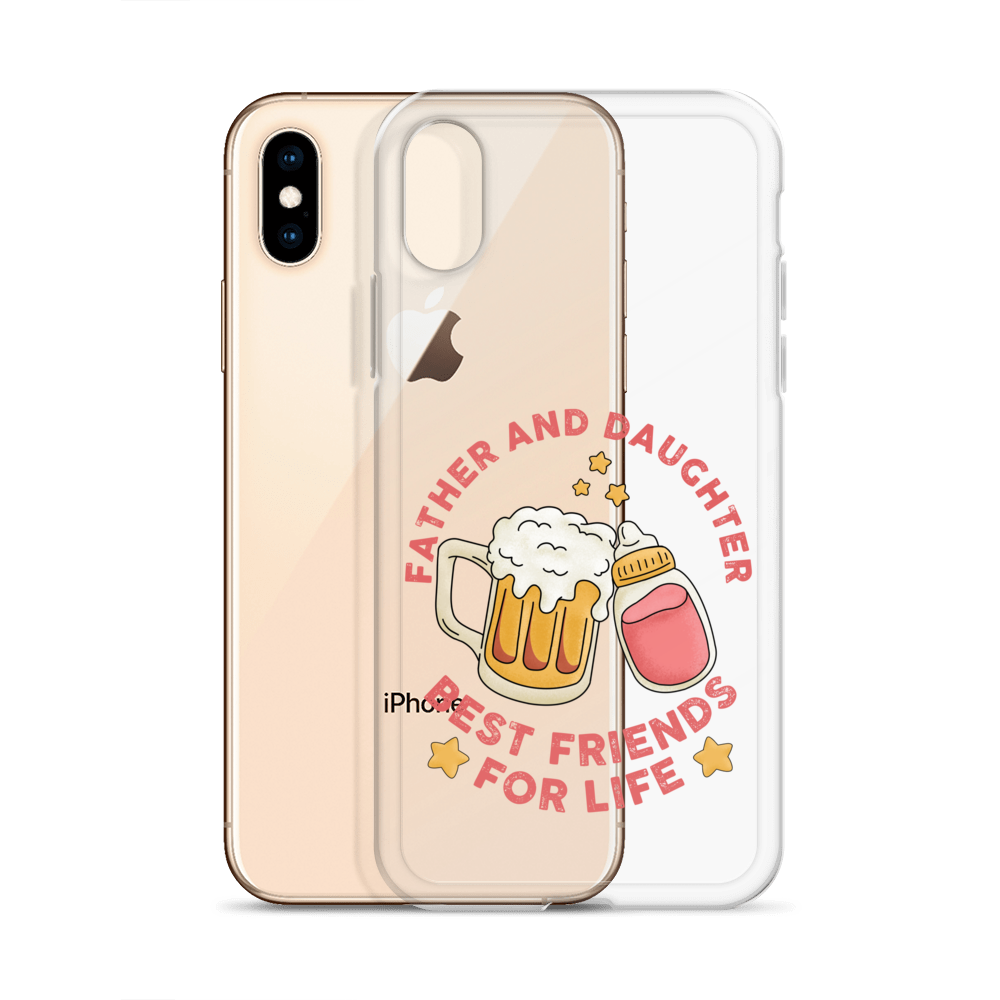 Father And Daughter Best Friends For Life Clear Case for iPhone®