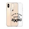 Lead Me To What Needs Fixing! Clear Case for iPhone®