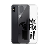 Mr fix It Clear Case for iPhone®