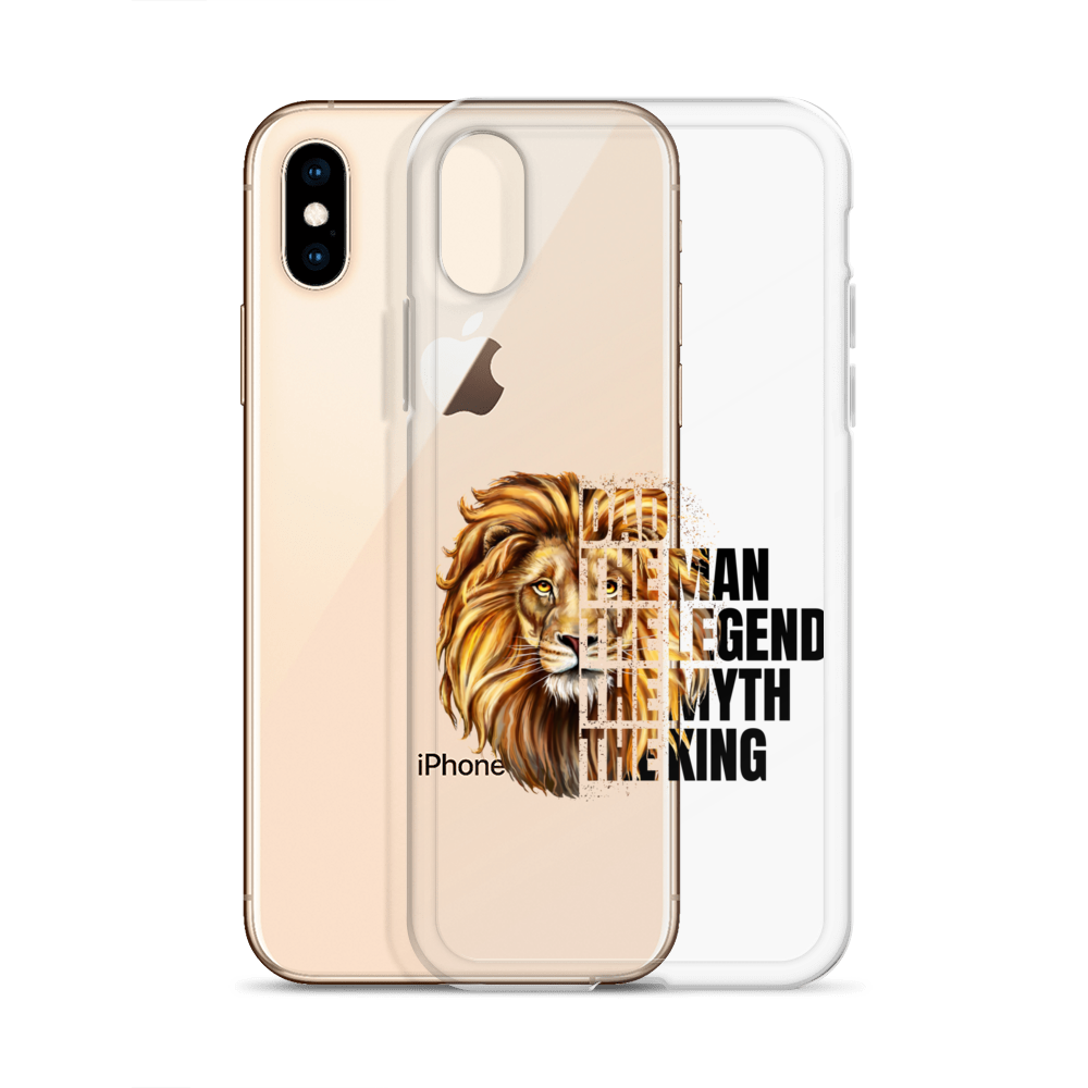 Dad The Man The Legend The Myth The King Clear Case for iPhone®