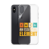 Father An Essential Element Clear Case for iPhone®