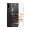 Full Time Dad Part Time Fisher Clear Case for iPhone®