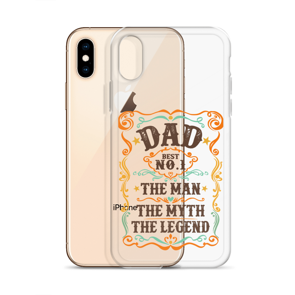 Dad Best Number 1 The Man The Myth The Legend Clear Case for iPhone®