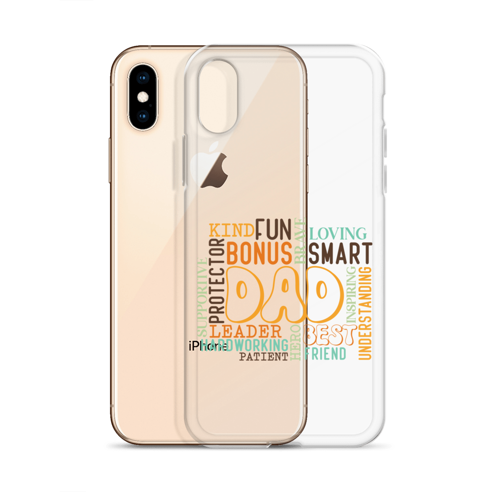 Kind Fun Brave Loving Bonus Smart Inspiring Understanding Best Friend Hero Patient Leader Hardworking Supportive Protector Dad Clear Case for iPhone®