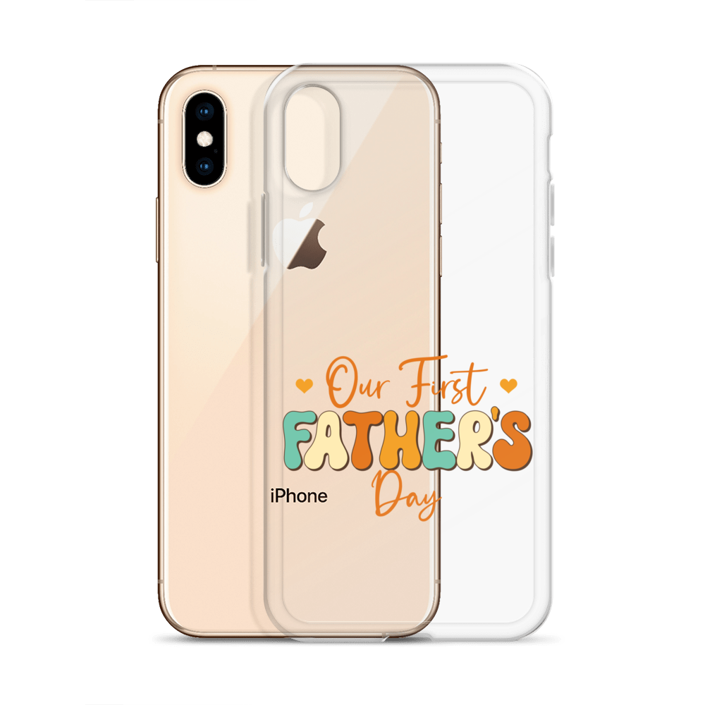 Our First Father's Day Clear Case for iPhone®