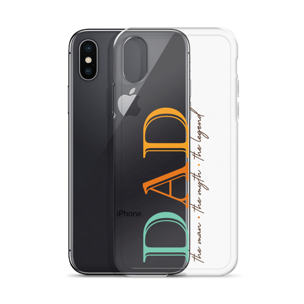 Dad The Man The Myth The Legend Clear Case for iPhone®