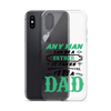 Any Man Can Be A Father It Takes Someone Special To Be A Dad Clear Case for iPhone®