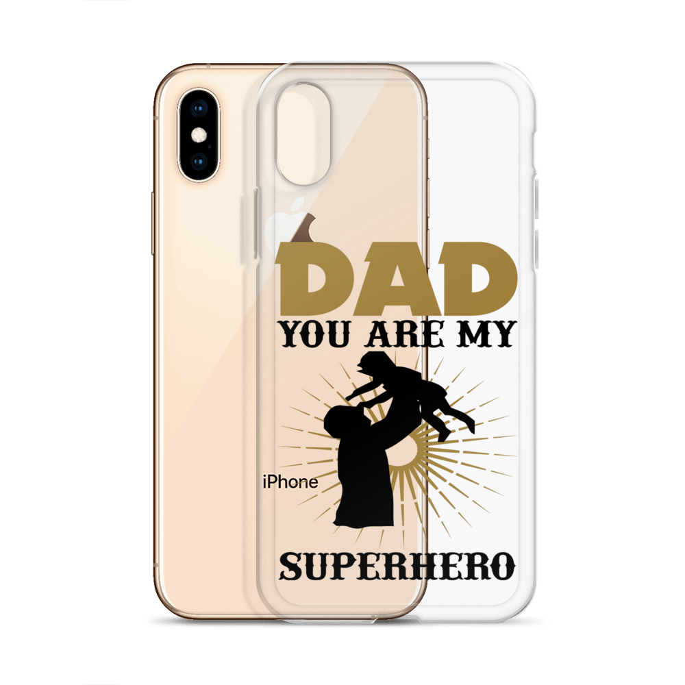 Dad You Are My Superhero Clear Case for iPhone®