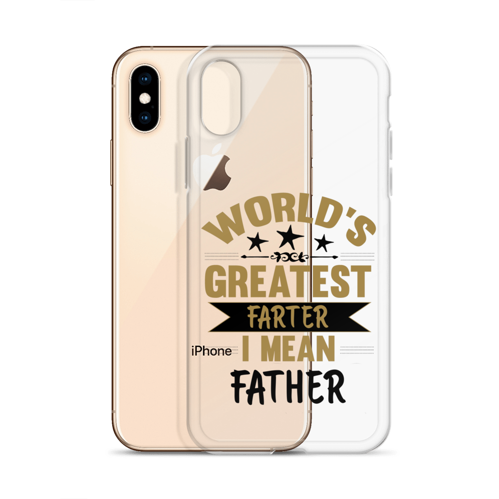 World's Greatest Farter I Mean Father Clear Case for iPhone®