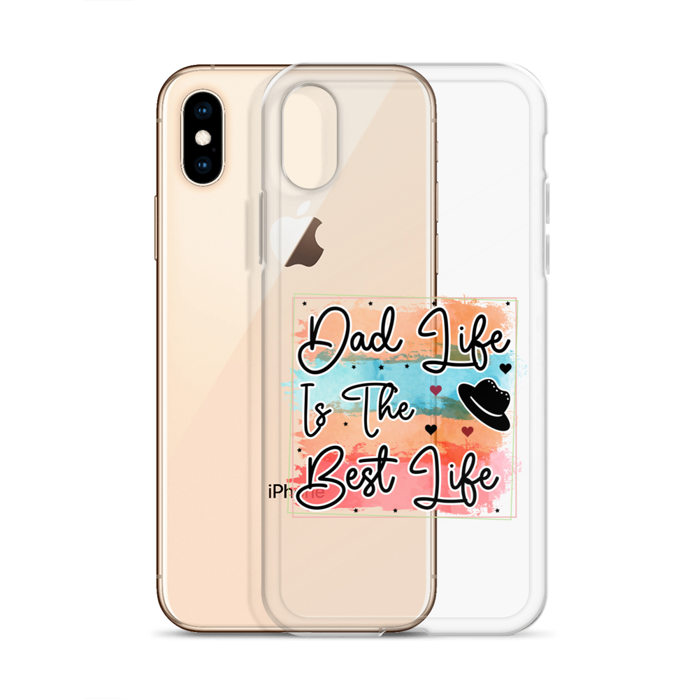 Dad Life Is The Best Life Clear Case for iPhone®