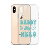 Daddy Is My Hero Clear Case for iPhone®