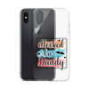 Hooked On Daddy Clear Case for iPhone®