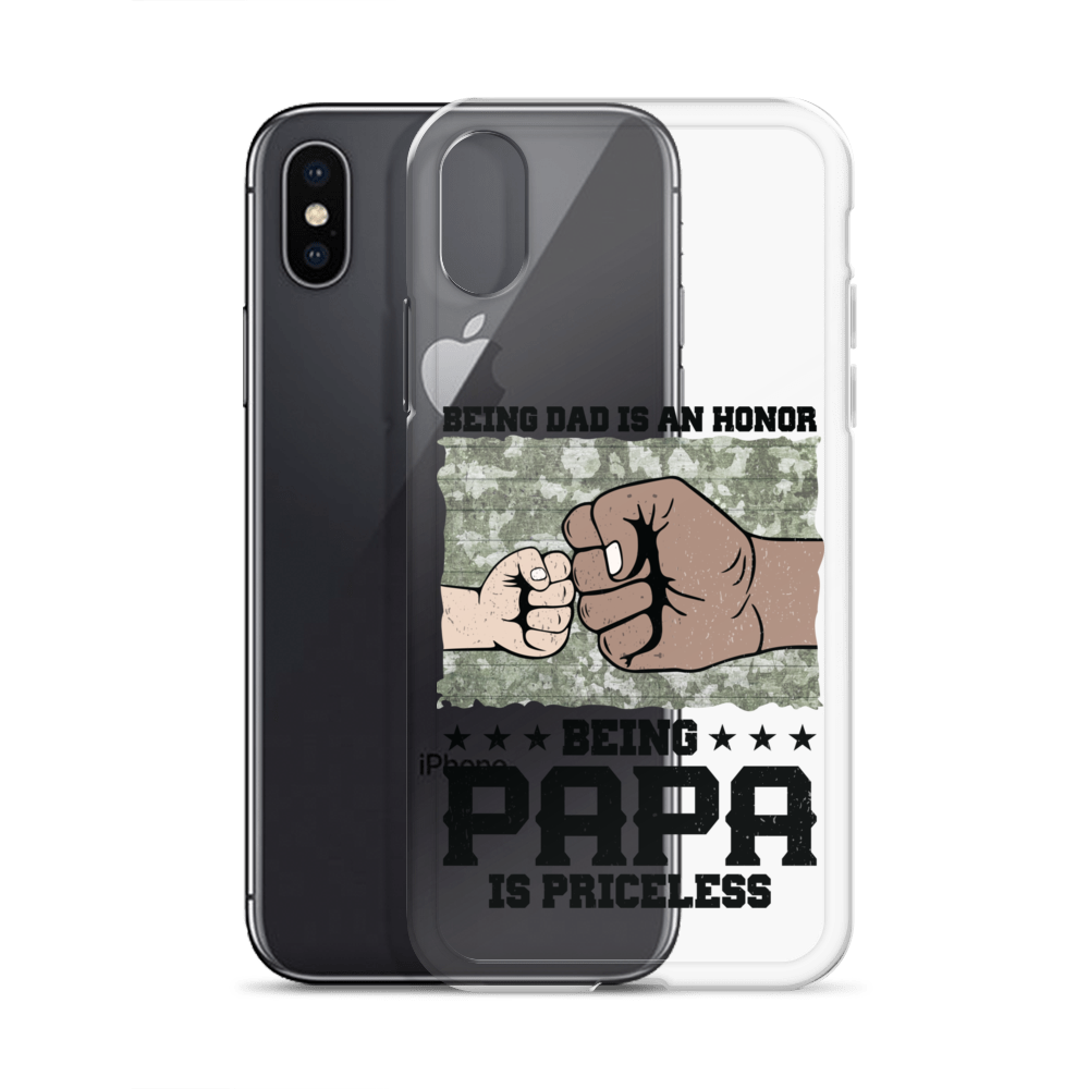 Being Dad Is An Honor Being Papa Is Priceless Clear Case for iPhone®