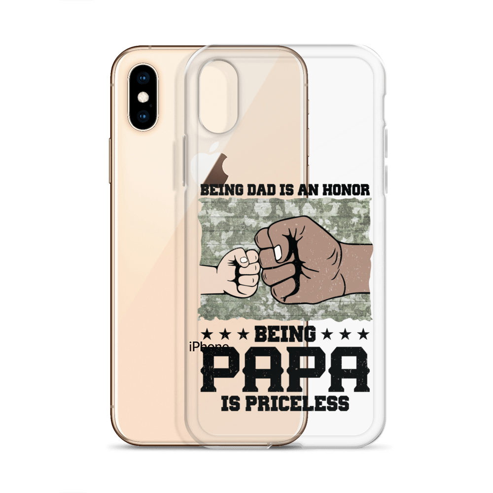 Being Dad Is An Honor Being Papa Is Priceless Clear Case for iPhone®