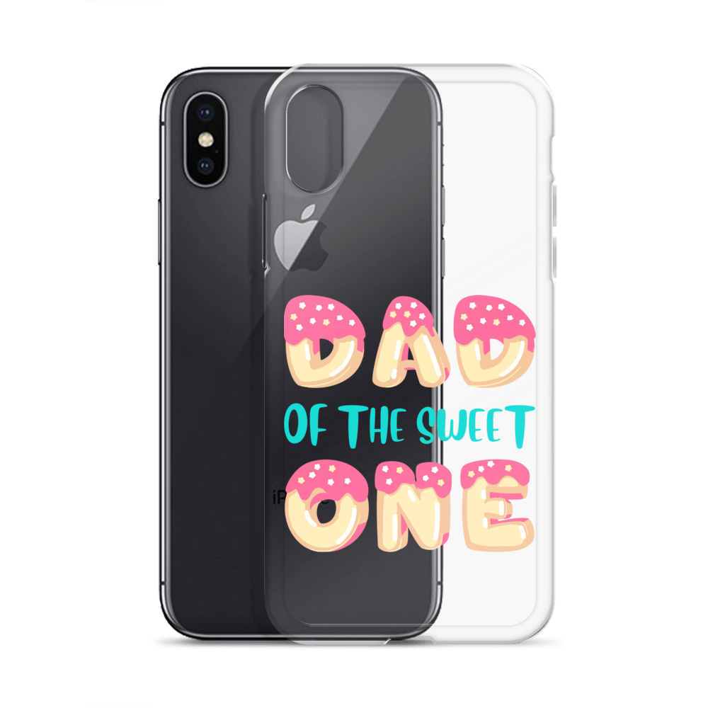 Dad Of The Sweet One Clear Case for iPhone®