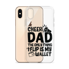 Cheer Dad Th Only Thing I Flip Is My Wallet Clear Case for iPhone®