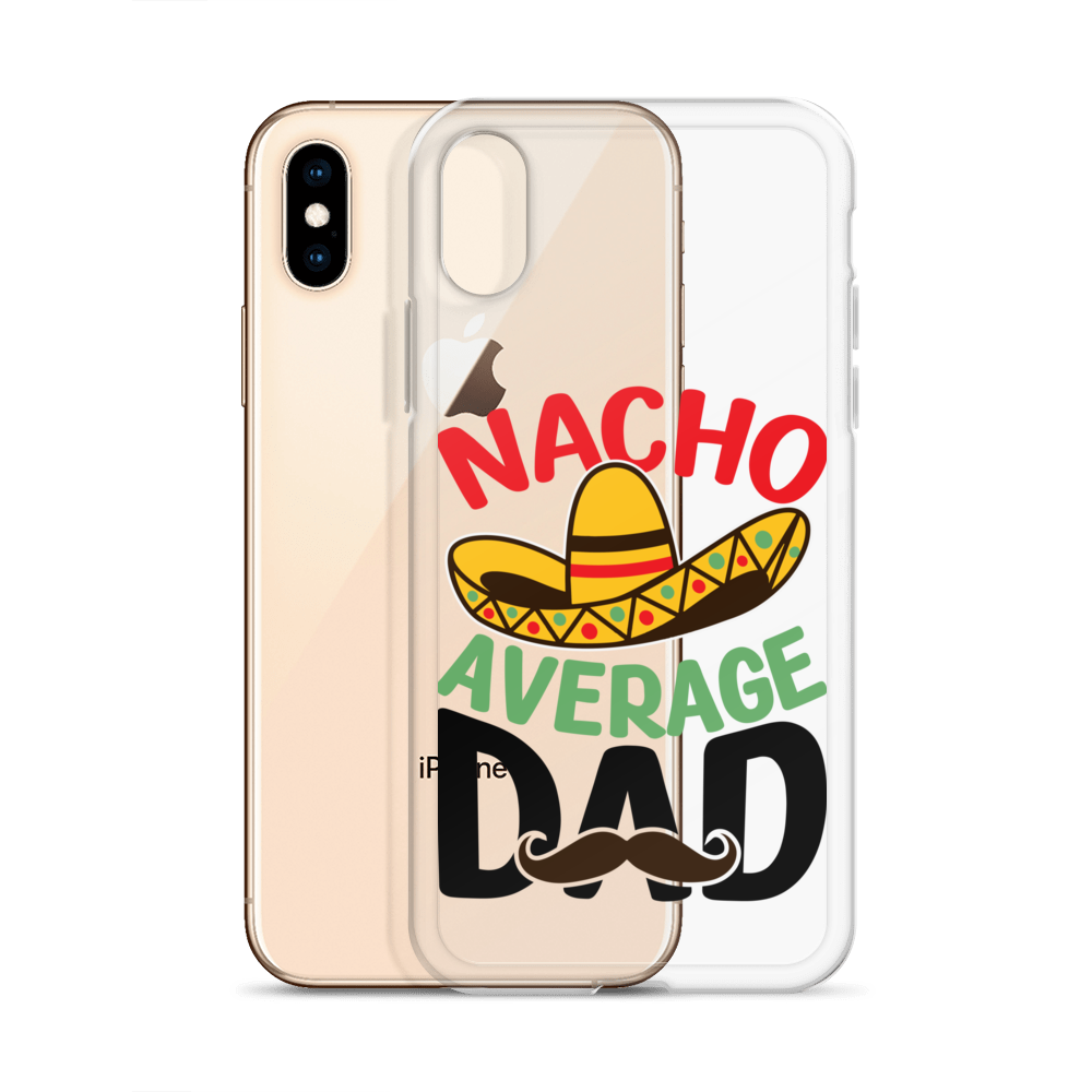 Nacho Average Dad Clear Case for iPhone®