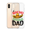 Nacho Average Dad Clear Case for iPhone®