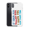 If Your Kid Bullies Mine I Hope You Can Fight Too Clear Case for iPhone®