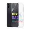 Mer Dad Don't Mess With My Mermaid Clear Case for iPhone®