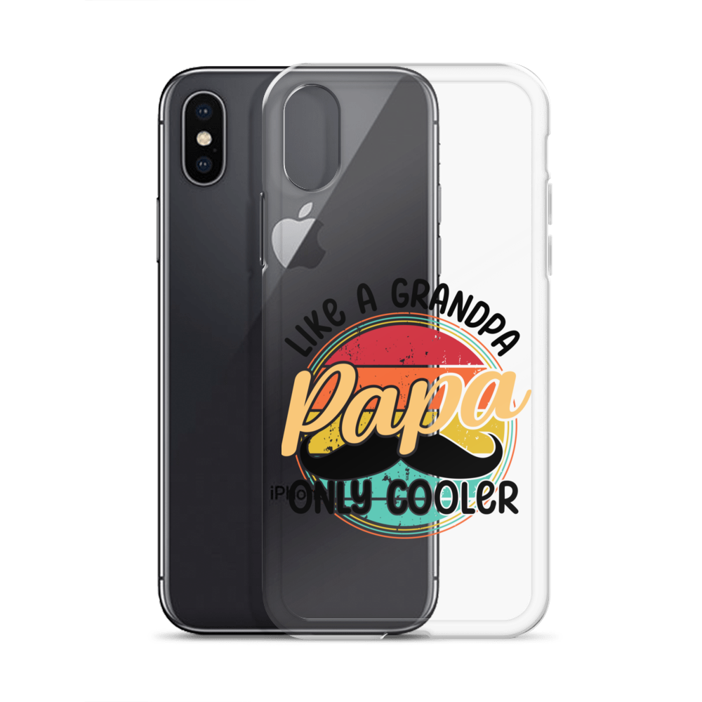 Papa Like A Grandpa Only Cooler Clear Case for iPhone®