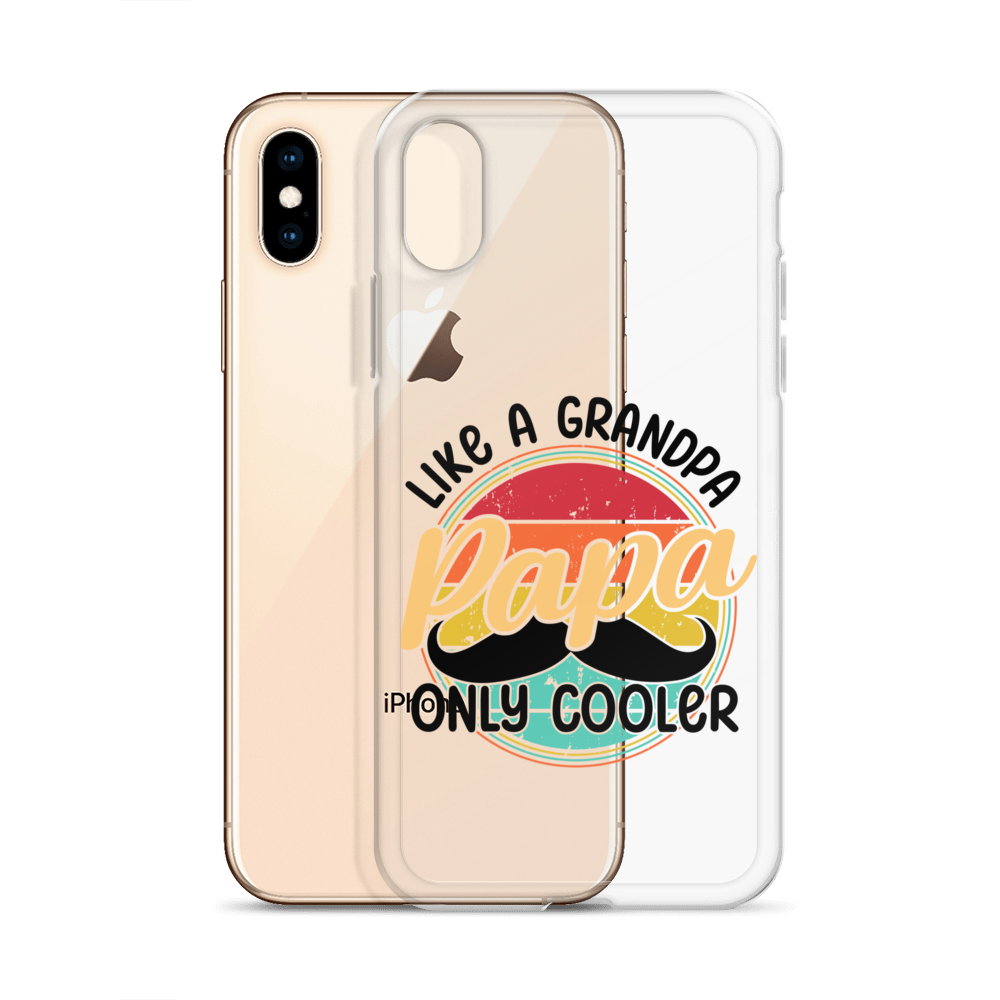 Papa Like A Grandpa Only Cooler Clear Case for iPhone®