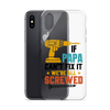 If Papa Can't Fix It We're All Screwed Clear Case for iPhone®