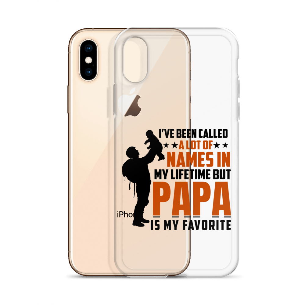 I've Been Called A Lot Of Names In My Lifetime But Papa Is My Favorite Clear Case for iPhone®