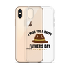 I Wish You A Happy Father's Day Clear Case for iPhone®