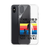 Your Child Will Follow Your Example Not Advice Clear Case for iPhone®