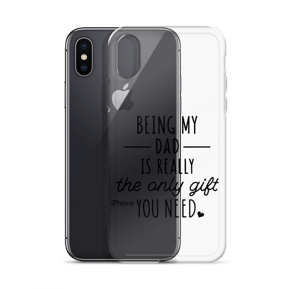 Being My Dad Is Really The Only Gift You Clear Case for iPhone®