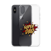 Super Dad Clear Case for iPhone®