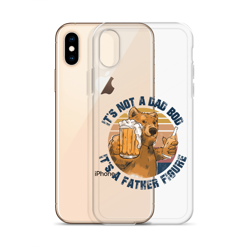 It's Not A Bod Dad It's A Father Figure Clear Case for iPhone®