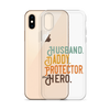 Husband. Daddy. Protector. Hero Clear Case for iPhone®