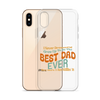 I Never Dreamed I'd Grow Up To Be The Best Dad Ever But Here I'm Killin' It Clear Case for iPhone®