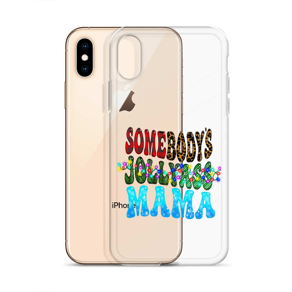 Somebody's Jollyass Mama Clear Case for iPhone®