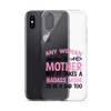 Any Woman Can Be A Mother But It Takes A Badass Mom To Be A Dad Too Clear Case for iPhone®