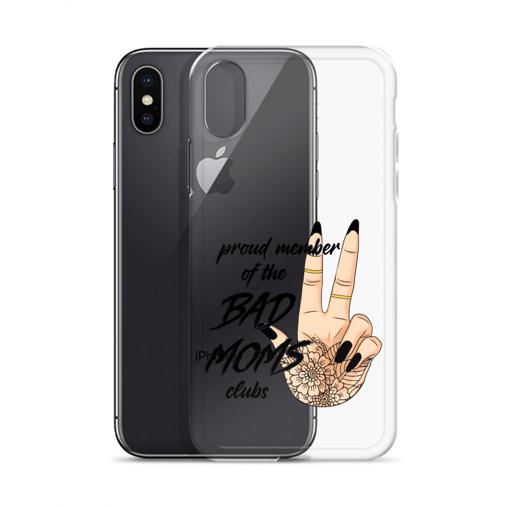 Proud Member Of The Bad Moms Club Clear Case for iPhone®