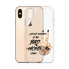 Proud Member Of The Bad Moms Club Clear Case for iPhone®