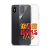 Bad Moms Club Clear Case for iPhone®