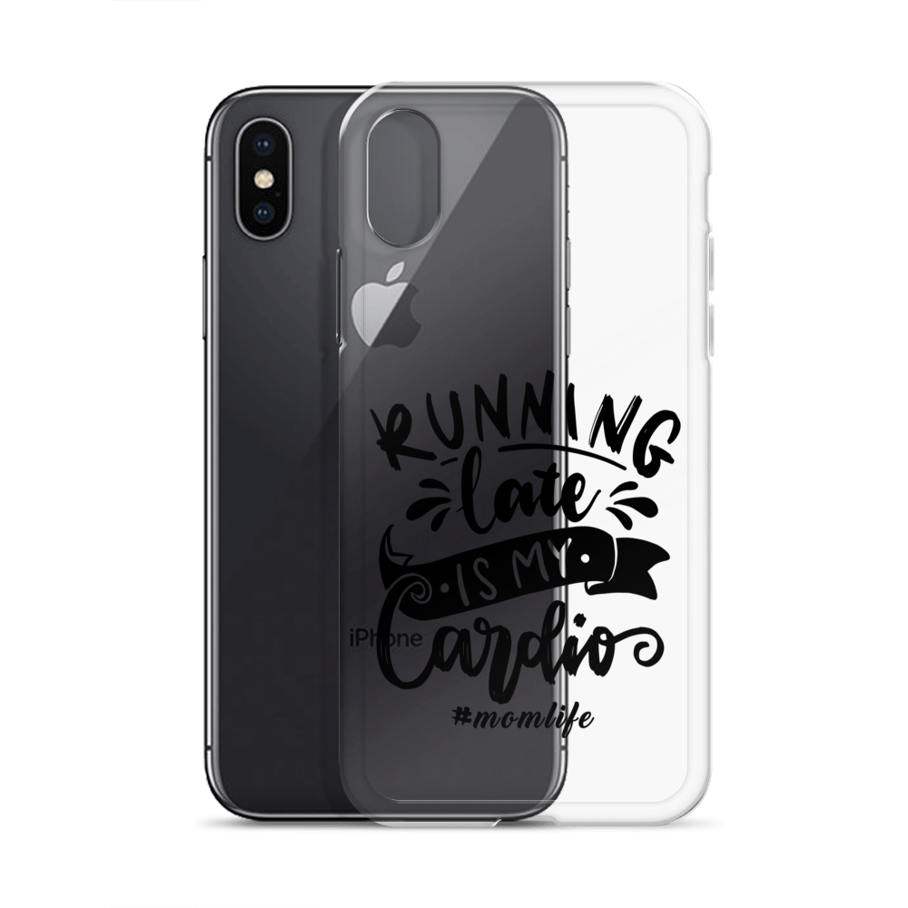 Running Late Is My Cardio #Momlife Clear Case for iPhone®