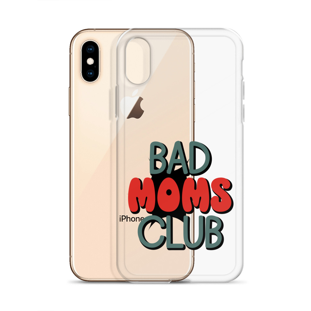 Bad Moms Club Clear Case for iPhone®