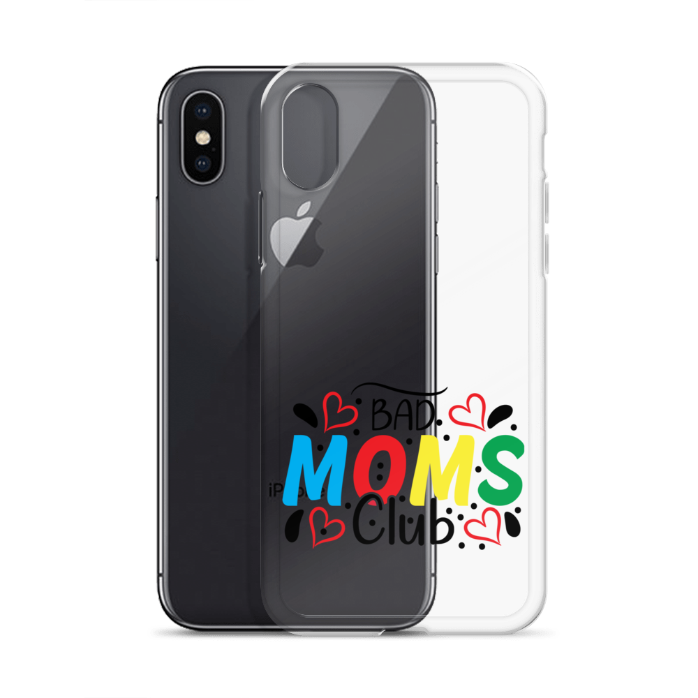 Bad Moms Club Clear Case for iPhone®