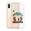 Awesome Like My Daughter Clear Case for iPhone®