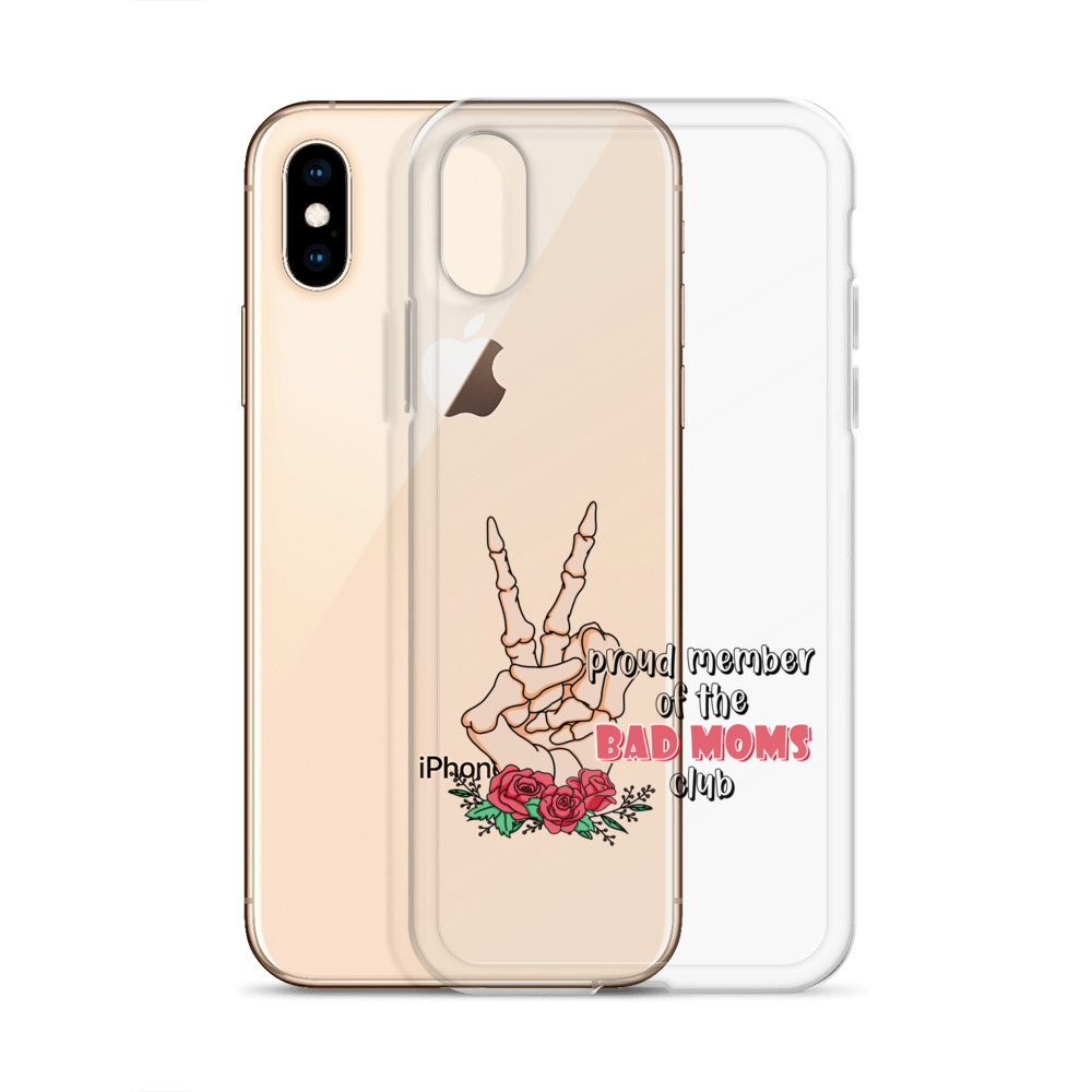 Proud Member Of The Bad Moms Club Clear Case for iPhone®