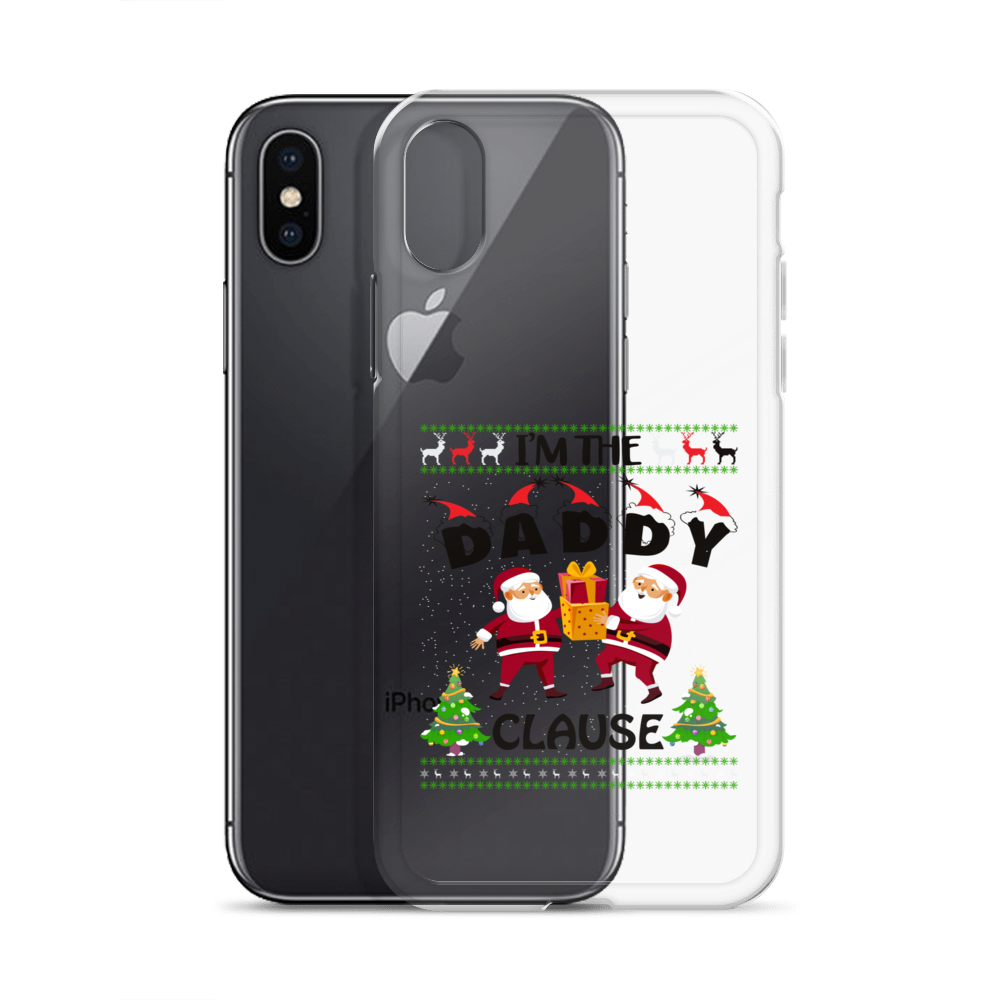 I'm The Daddy Clause Clear Case for iPhone®