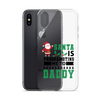 Santa Is Programoting Me To Daddy Clear Case for iPhone®