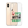 Santa Is Programoting Me To Daddy Clear Case for iPhone®