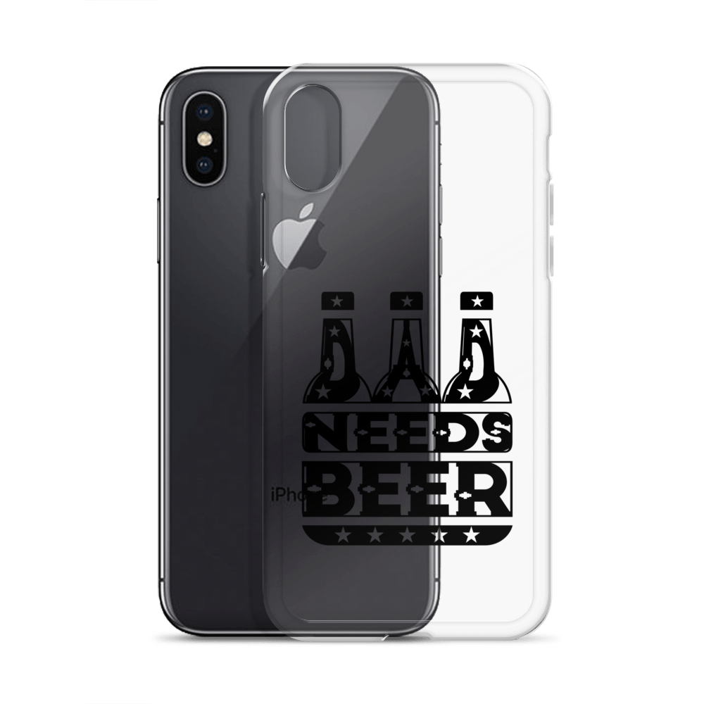 Dad Needs Beer Clear Case for iPhone®