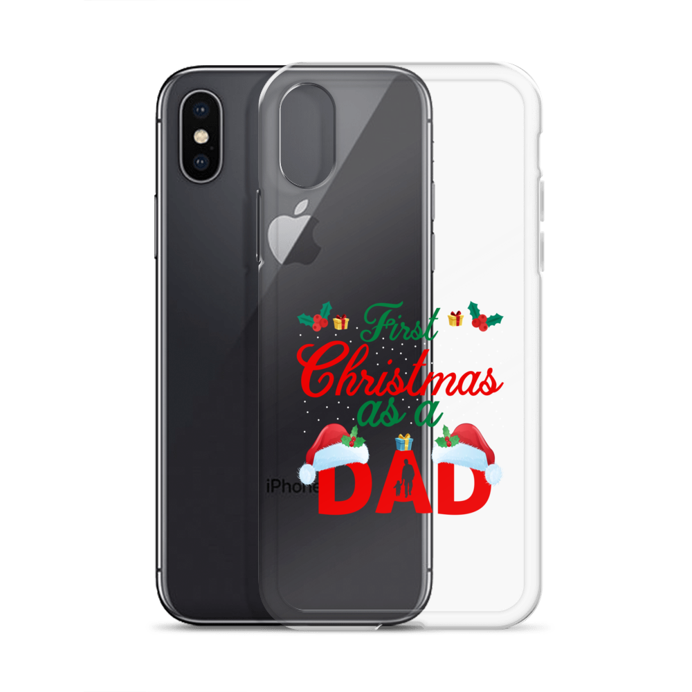 First Christmas As A Dad Clear Case for iPhone®